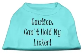 Can't Hold My Licker Screen Print Shirts Aqua Lg (14)